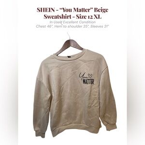 SHEIN Cream “You Matter” Graphic Crewneck Sweatshirt XL. #2